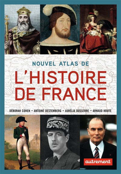 Nouvel atlas de l’Histoire de France