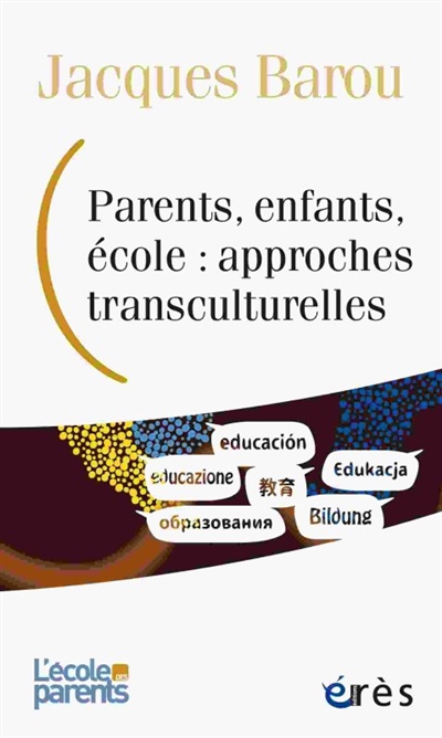 Parents, enfants, école : approches transculturelles