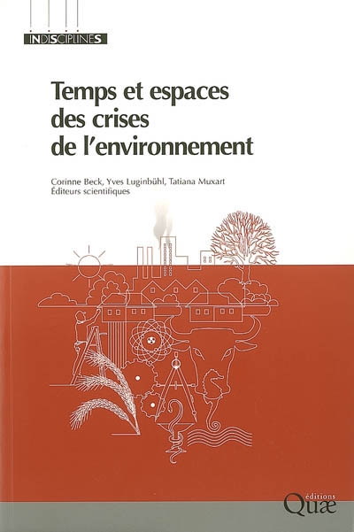 Temps et espaces des crises de l'environnement : Sociétés et ressources renouvelables