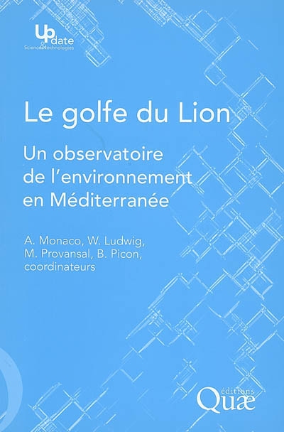 Le golfe du Lion : Un observatoire de l'environnement en Méditerranée Ed. 1