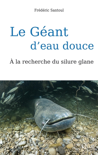Le géant d'eau douce : À la recherche du silure glane Ed. 1
