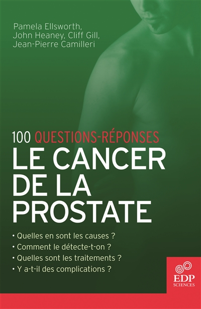 Le Cancer de la prostate : 100 questions-réponses