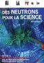 Des neutrons pour la science : Histoire de l'Institut Laue-Langevin