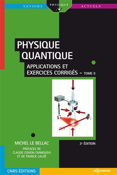 Physique quantique : Applications et exercices corrigés (Tome 2)
