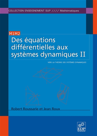 Des équations différentielles aux systèmes dynamiques II : Vers la théorie des systèmes dynamiques