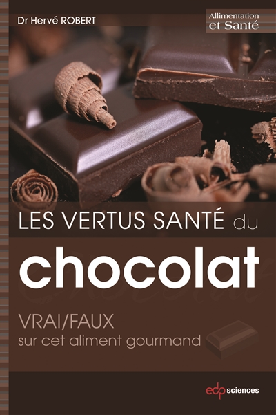 Les vertus santé du chocolat : VRAI/FAUX sur cet aliment gourmand