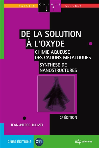 De la solution à l'oxyde : Chimie aqueuse des cations métalliques - Synthèse de nanostructures