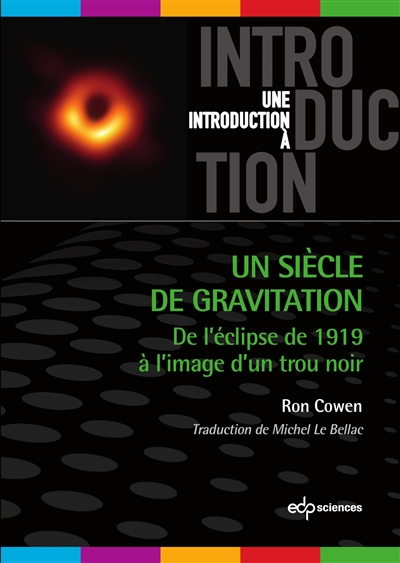 Un siècle de gravitation : De l’éclipse de 1919 à l’image d’un trou noir