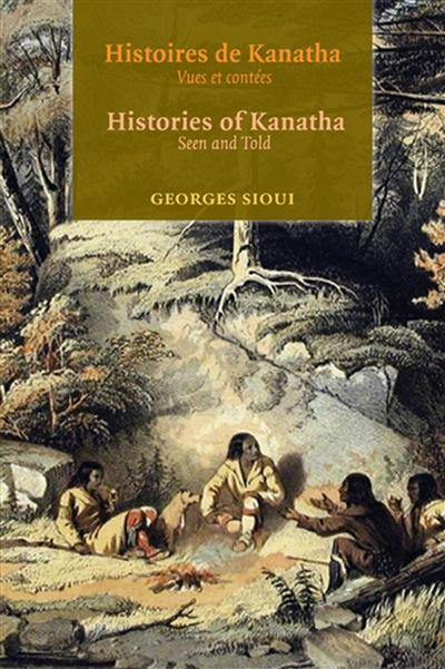 Histoires de Kanatha - Histories of Kanatha : Vues et contées - Seen and Told