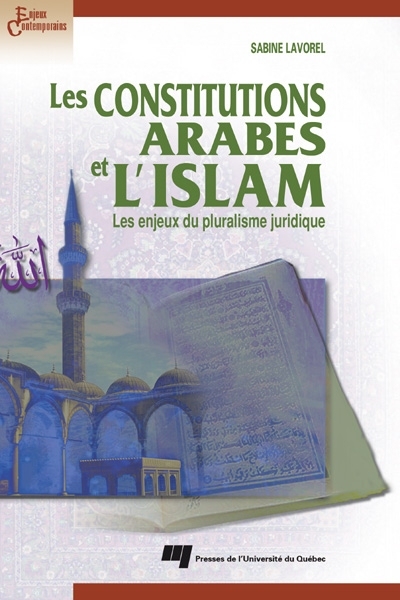 Les constitutions arabes et l'Islam : Les enjeux du pluralisme juridique