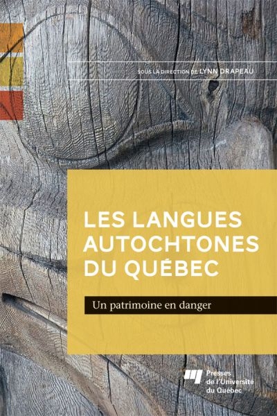 Les langues autochtones du Québec : Un patrimoine en danger