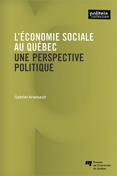 L'économie sociale au Québec : Une perspective politique