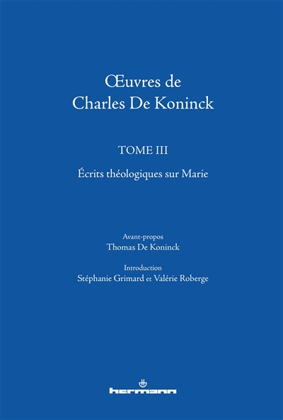 Oeuvres de Charles De Koninck : Tome 3 Écrits théologiques sur Marie