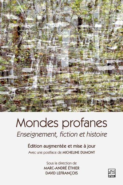 Mondes profanes : enseignement, fiction et histoire Ed. 2