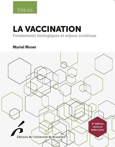 La vaccination : Fondements biologiques et enjeux de société