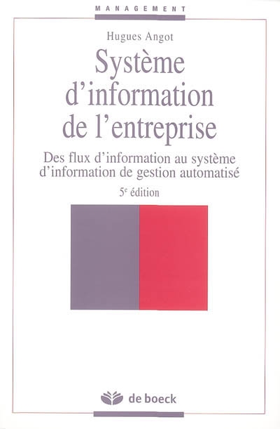 Système d'information de l'entreprise : Des flux d'information au système d'information automatique