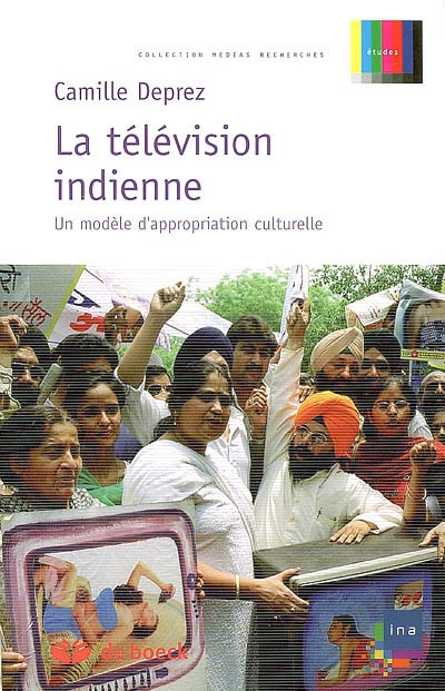 La télévision indienne : Un modèle d’appropriation culturelle