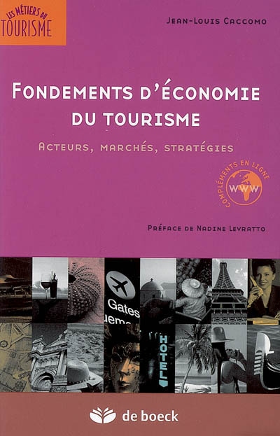 Fondements d’économie du tourisme : Acteurs, marchés, stratégies