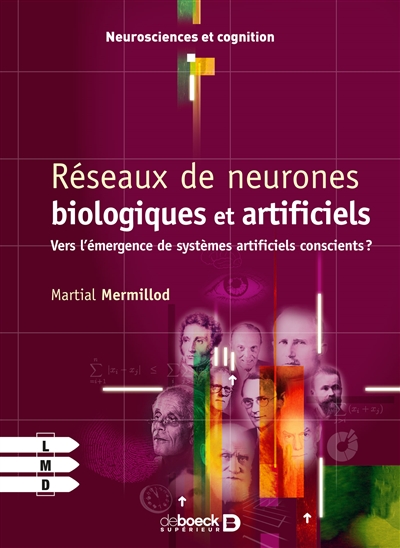 Réseaux de neurones biologiques et artificiels : Vers l’émergence de systèmes artificiels conscients ?