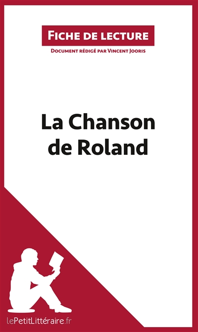 La Chanson de Roland (Fiche de lecture) : Résumé complet et analyse détaillée de l'oeuvre
