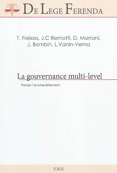 La gouvernance multi-level : Penser l'enchevêtrement