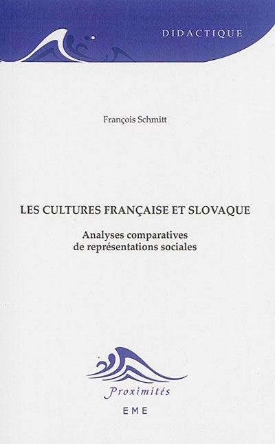 Cultures française et slovaque : Analyses comparatives de représentations sociales