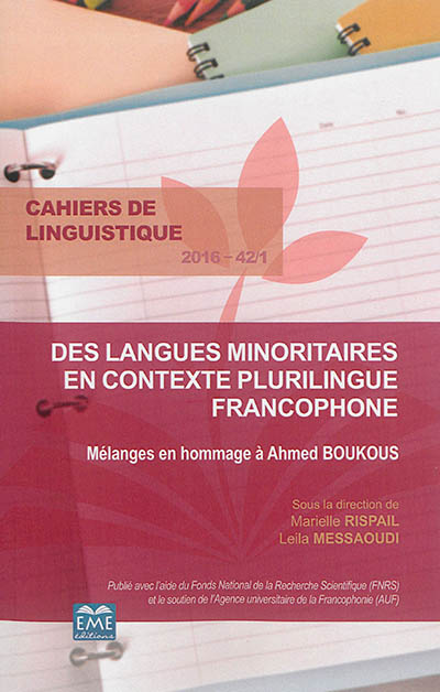 Langues minoritaires en contexte plurilingue francophone : Mélanges en hommage à Ahmed Boukous - (2016 - 42/1)