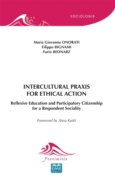 Intercultural Praxis for Ethical Action. : Reflexive Education and Participatory Citizenship for a Respondent Sociality