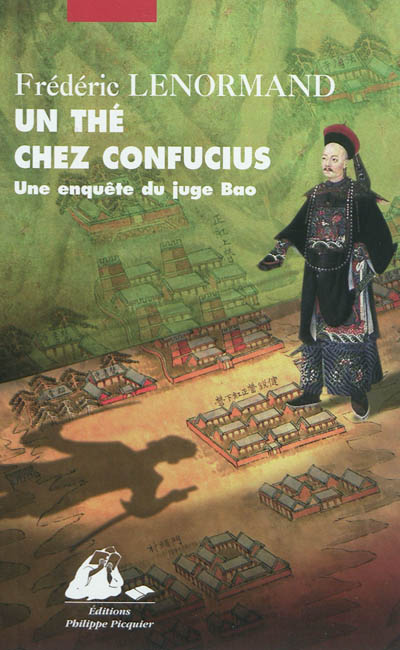 Un thé chez Confucius : Une enquête du juge Bao