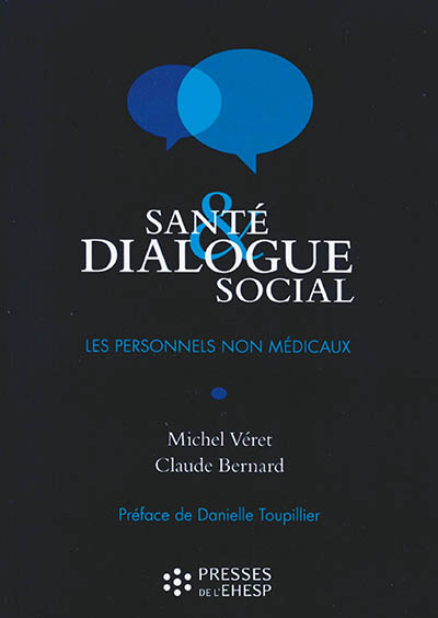 Santé &amp; dialogue social : Les personnels non médicaux