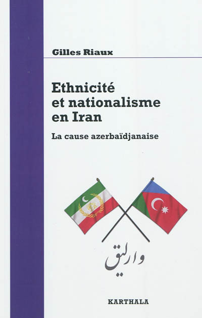 Ethnicité et nationalisme en Iran : La cause azerbaïdjanaise
