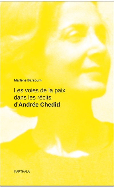 Les voies de la paix dans les récits d'Andrée Chedid