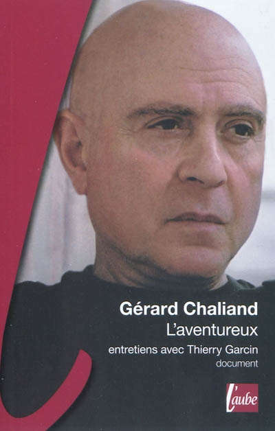 Gérard Chaliand, l'aventureux
