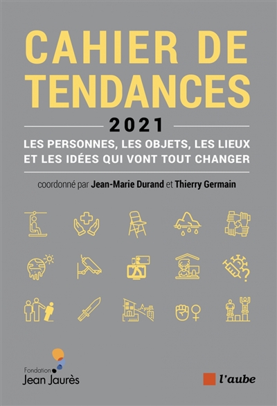 La France qui vient : Cahier de tendances 2021