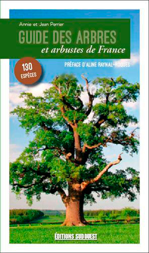 Guide des arbres : et arbustes de France