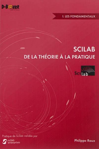 Scilab : De la théorie à la pratique – 1. Les fondamentaux