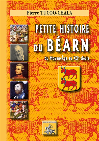 Petite Histoire du Béarn : Des origines au XXe siècle