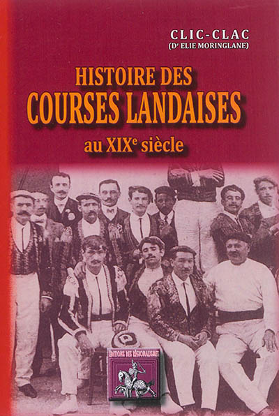 Histoire des Courses landaises au XIXe et au début du XXe siècle
