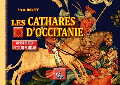 Les Cathares d'Occitanie : (version bilingue : occitan-français)