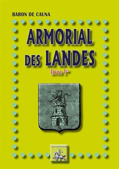 Armorial des Landes (Livre Ier)