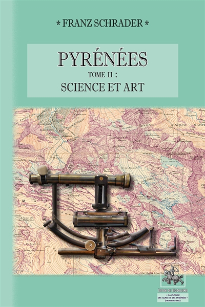 Pyrénées (Tome 2 : Science et Art)