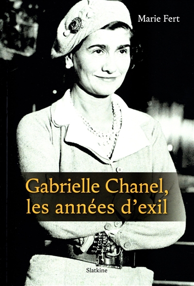 Gabrielle Chanel, les années d'exil : Biographie