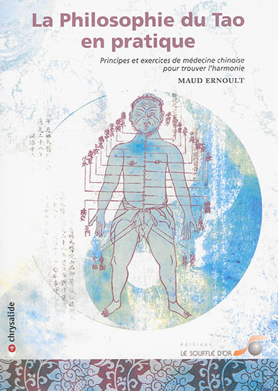 La philosophie du tao en pratique : Principes et exercices de médecine chinoise