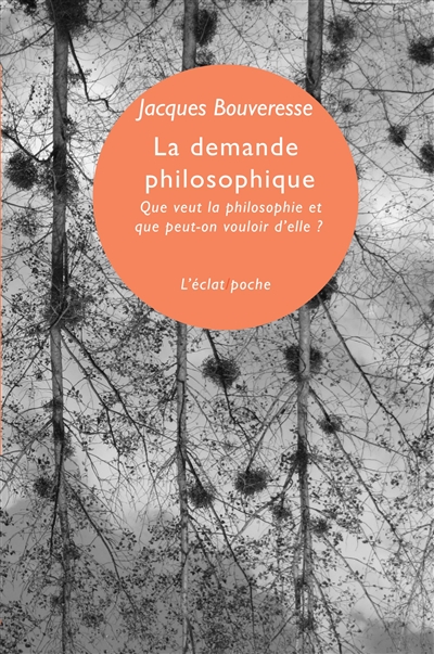 La demande philosophique : Que veut la philosophie et que peut-on vouloir d'elle ?