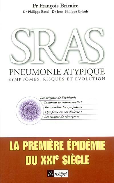 SRAS Pneumopathie atypique : Symptômes, risques et évolution