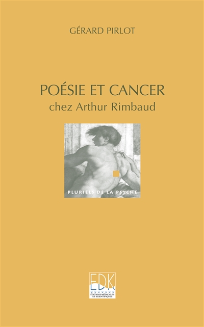 Poésie et cancer : Chez Arthur Rimbaud Ed. 1