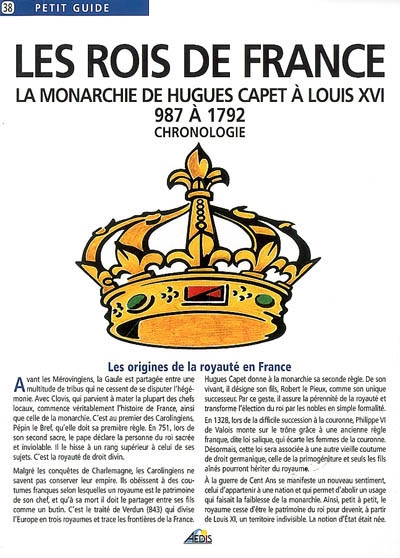 Les rois de France : La monarchie de Hugues Capet à Louis XVI 987 à 1792 - Chronologie