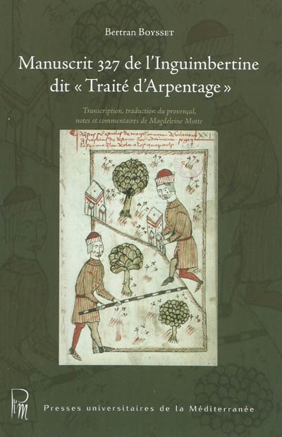 Manuscrit 327 de l'Inguimbertine dit : Transcription, traduction du provençal, notes et commentaires de Magdeleine Motte