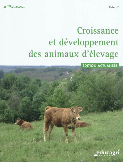 Croissance et développement des animaux d'élevage : Édition 2010