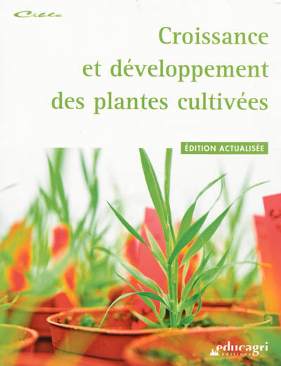 Croissance et développement des plantes cultivées (édition 2013)